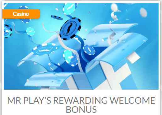 Welcome Bonus by Mr. Play