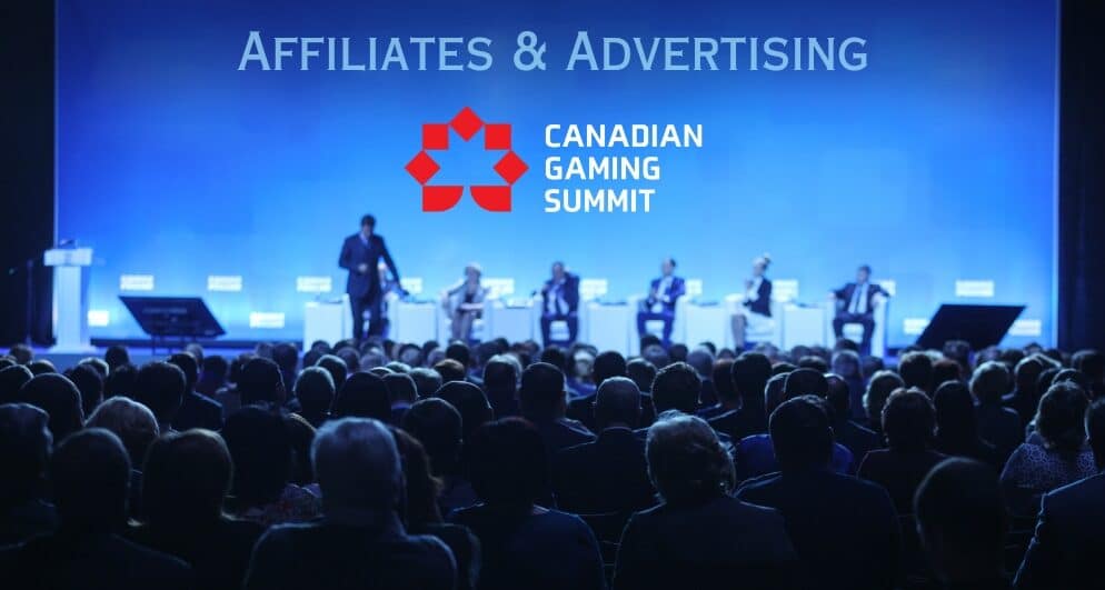 The 26th edition of the Canadian Gaming Summit includes the “Affiliates & Advertising” track
